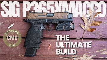 SIG P365XMACRO Ultimate Build : Radian Afterburner+Ramjet, DPM Recoil System, Icarus Grip Module