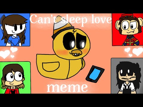 can’t-sleep-love-meme-(gift-for-choco-mint-chan)