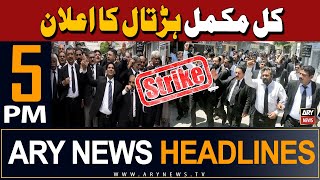 ARY News 5 PM Headlines 8th May 2024 | Lawyers called for nationwide strike