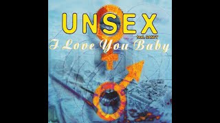 Unsex – I Love You Baby (Extended Mix) HQ 1994 Eurodance