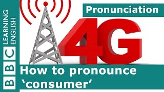 How to pronounce 'consumer'