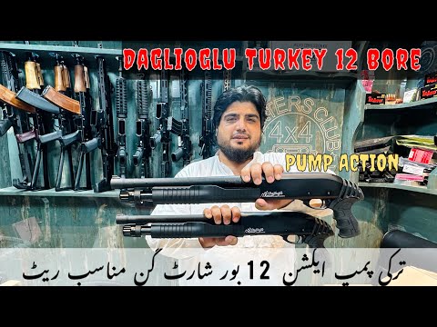 PUMP ACTION 12 BORE SHORTGUN TURKEY MADE DAGLIOGLU || Peshawar