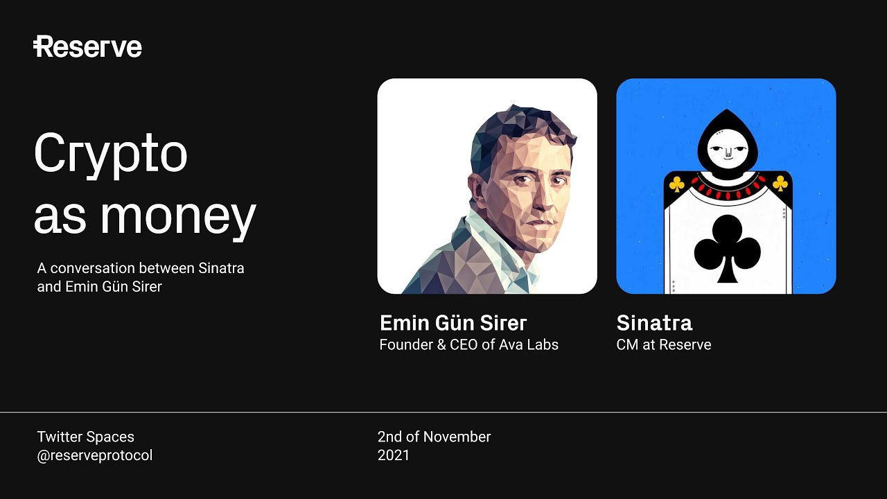 Crypto as money - a discussion with Emin Gün Sirer, founder & CEO of Ava  Labs