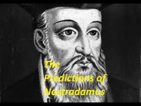 Video: Predictions Of Nostradamus For