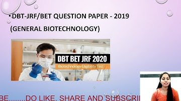 DBT-JRF/BET QUESTION PAPER 2019( GENERAL BIOTECHNOLOGY) PART-2||PREVIOUS YEAR QUESTION PAPER SERIES