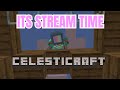 FIRST CELESTICRAFT STREAM VOD