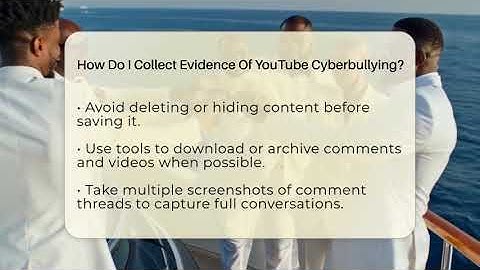 How Do I Collect Evidence Of YouTube Cyberbullying? - Everyday-Networking