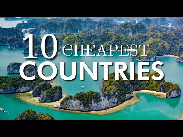 Top 10 Most Affordable Places to Travel Worldwide class=