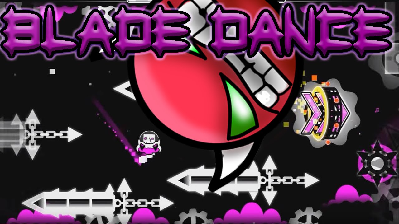 "Geometry Dash" - Blade Dance (Demon) By Viprin