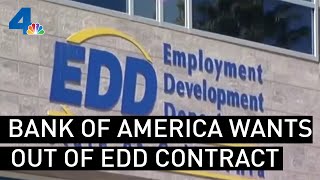 Bank of America Wants Out of EDD Contract | NBCLA