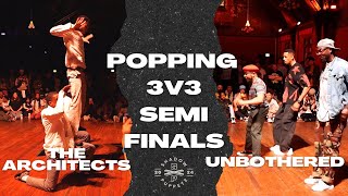 THE ARCHITECTS VS UNBOTHERED | SEMI FINALS | POPPING 3V3 | OUT OF THE SHADOWS 2024