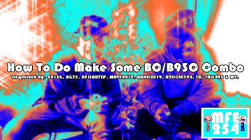 {REQUESTED} How To Do Make Some BC/B93C Combo