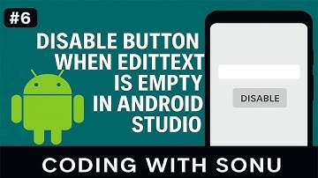 Disable Button When EditText is Empty in Android Studio (Hindi) - Sonu Study