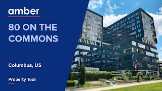 Property Tour | 80 On The Commons, Columbus | Student Accommodation in USA | amber
