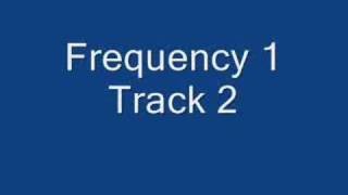 Frequency 1 Track 2