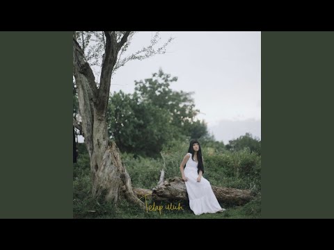 Tetap Utuh - Figura Renata