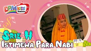 Srie H - Istimewa Para Nabi ( Kids Video)