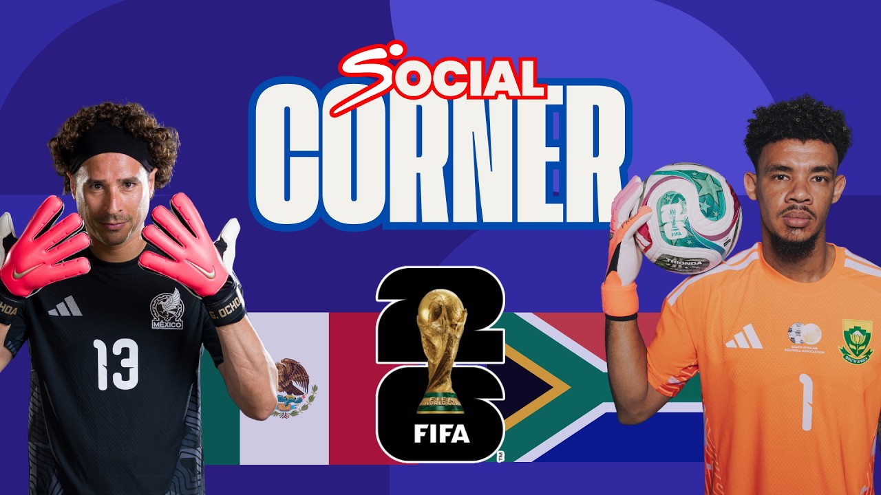 Mexico vs South Africa 🇲🇽🆚🇿🇦 | Social Corner | 2026 FIFA World Cup 🏆
