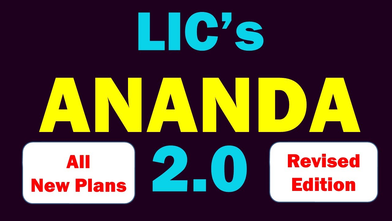 ANANADA 2.0 Revised | LIC ANANDA 2025 in Hindi | आनंदा में पॉलिसी कैसे करे #lic #ananda