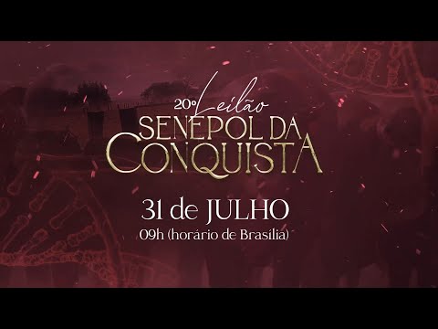20° Leilão Senepol da Conquista - 31 DE JULHO 09H (bsb)