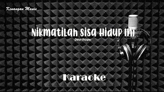 Dewi Puspa - Nikmatilah Sisa Hidup Ini - Karaoke tanpa vocal