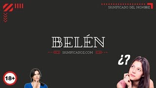 BELÉN - Significado y Origen del Nombre Belen 🔞 ¿Que Significa?