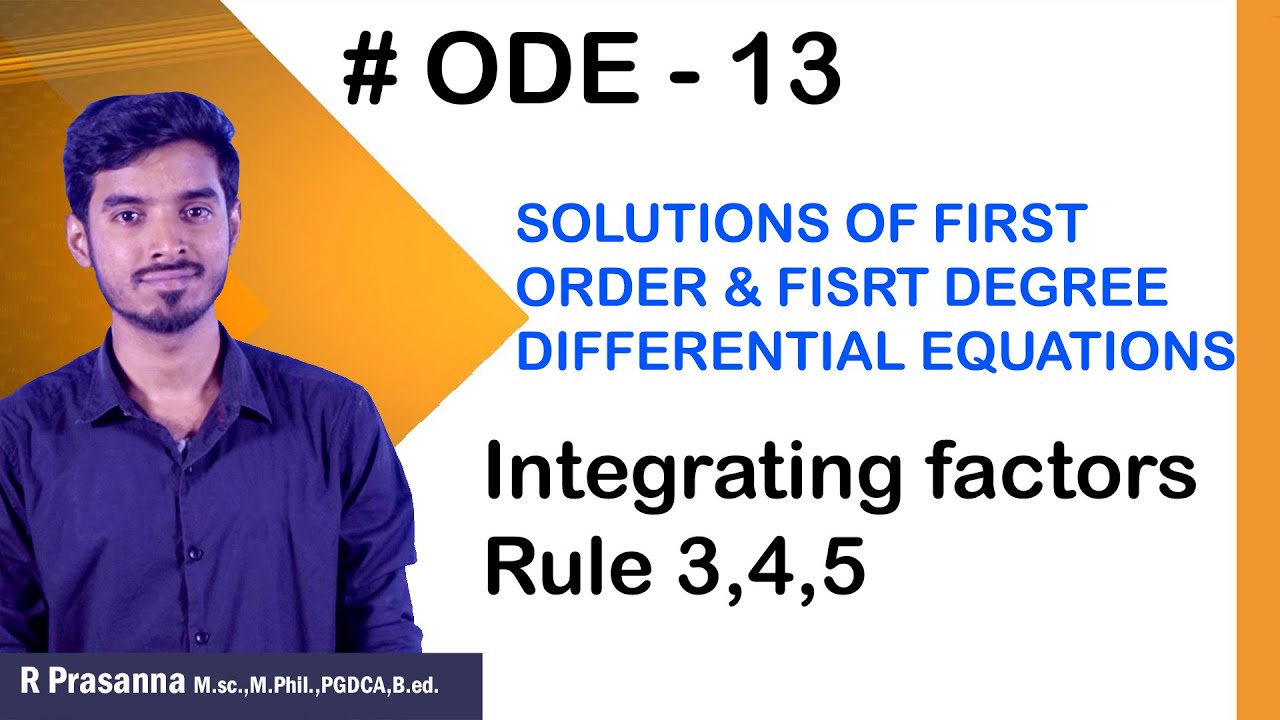 Ode 13 integrating factors rule 3 4 5 upsc maths optional ias 
