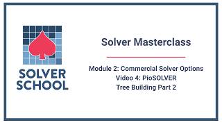 Solver Masterclass | Module 2: Commercial Options — PioSOLVER Tree Building Tab Part 2 (2.4)