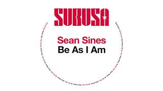 Sean Sines - Be As I Am (Extended Mix)