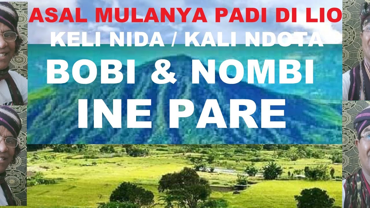 SEJARAH ASAL MULANYA PADI (Ine Pare) Bobi Nombi