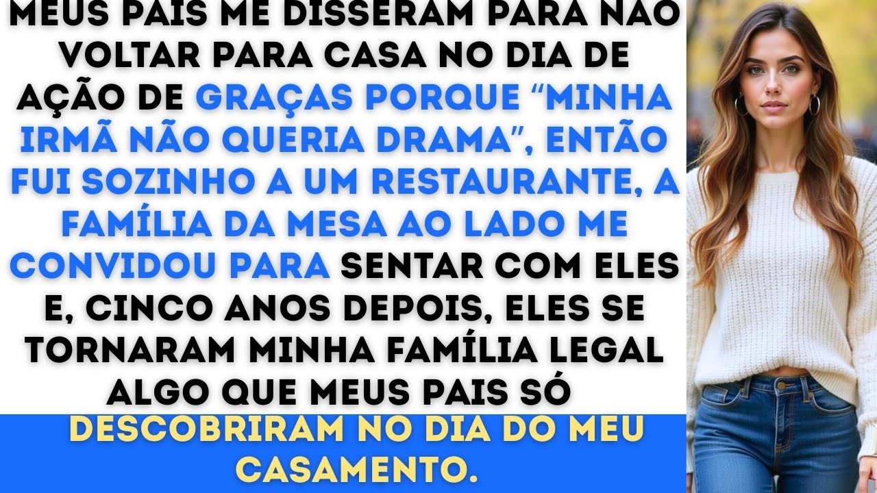 “Não volte para casa, sua irmã não quer você lá, disseram meus pais anos depois, no meu casamento