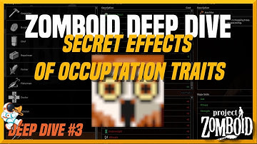 PZ Deep Dive #3 Secrets of Occupation Traits (Tips and Tricks)