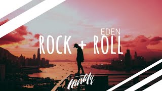 EDEN – rock + roll