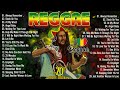 Best reggae mix  relaxing reggae songs most requested reggae love songs 2023reggae songs 2023