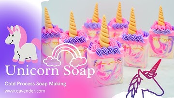 How To Make Unicorn Cold Process Soap and Soap Piping | Oavender Soap