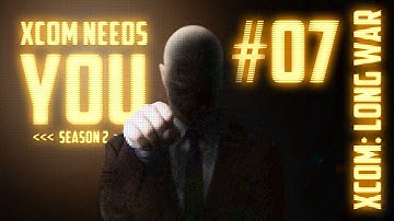 XCOM Needs You #07 Season 2 - Long War 14 Mod