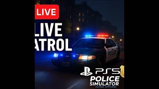 Blue Lights Patrol Police Simulator PS5 Live Season 5 Episode 12