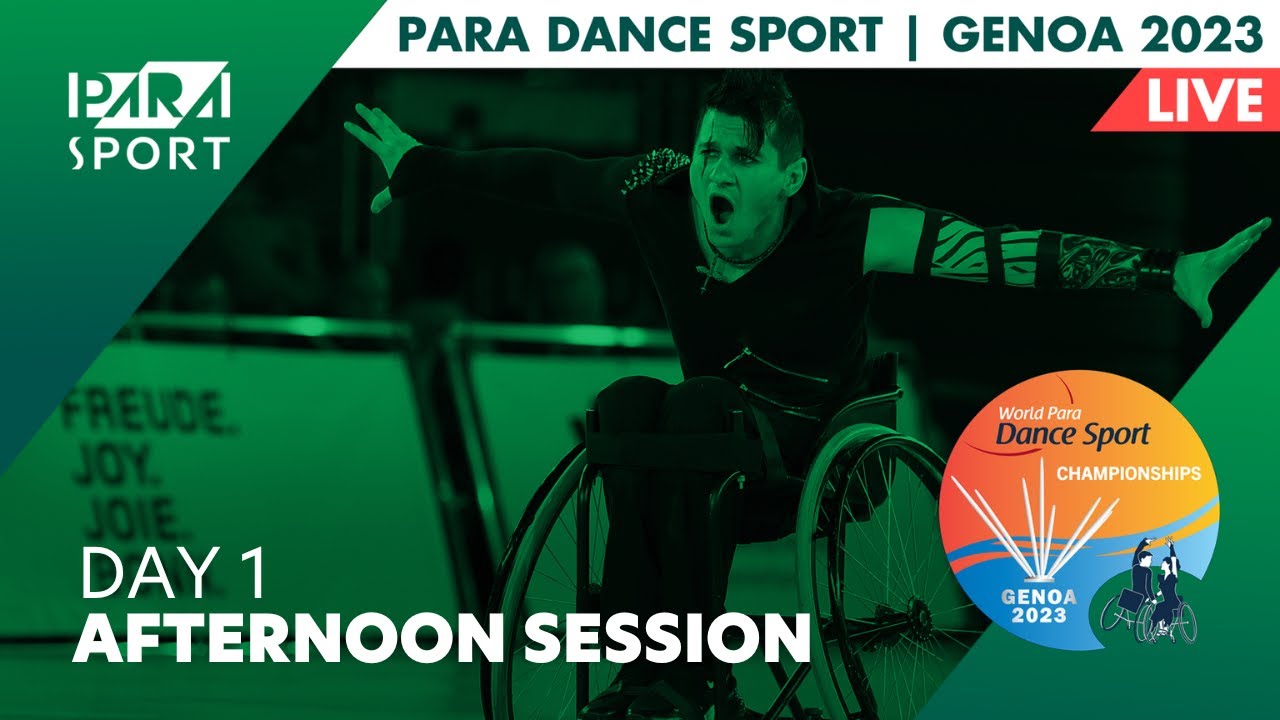 Genoa 2023 | World Para Dance Sport Championships | Day 1 | Afternoon Session | PARA SPORT