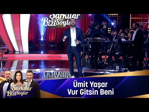 Ümit Yaşar - VUR GİTSİN BENİ