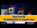 ISCAR TechTalk ISO CHIPBREAKERS for Stainless Steel