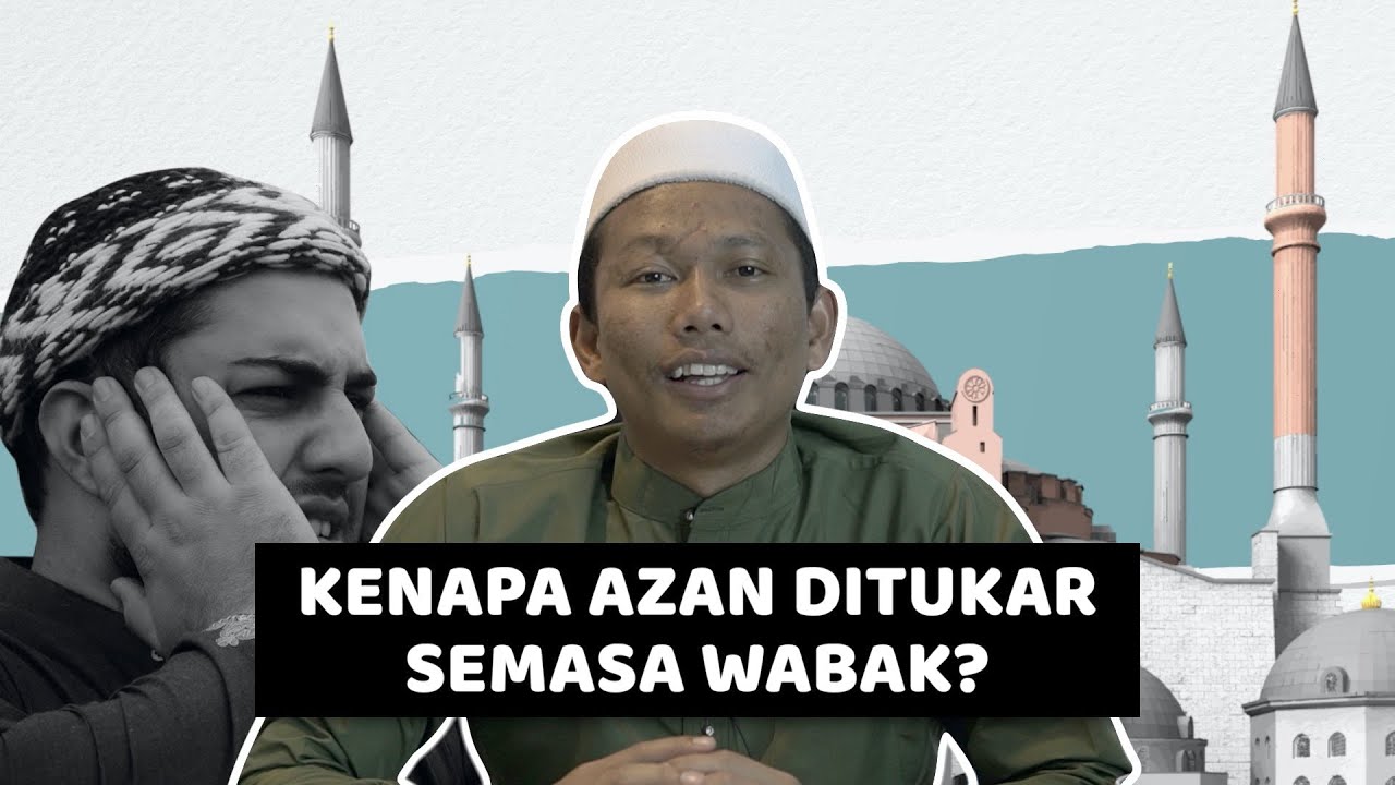 Kenapa Azan Ditukar Semasa Wabak?