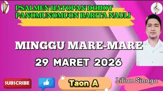 Psalmen Hatopan 29 Maret 2026, Minggu Maremare Taon A Lilian Sinaga