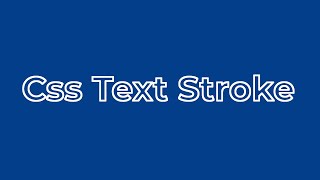 Html, css, Text Stroke effect.