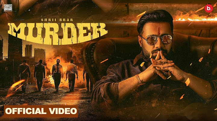 Murder (Official Music Video) | Shree Brar | Gurlez Akhtar | Ginni Kapoor | Preet Hundal