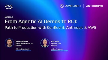 AWS re:Invent 2025 -From Agentic AI Demos to ROI: Path to Production With Confluent, Anthropic & AWS