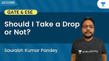 Should I Take a Drop or Not ? | Gate & ESE | Saurabh Kumar Pandey