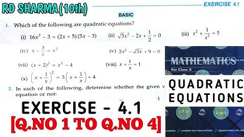 RD SHARMA CLASS 10 QUADRATIC EQUATIONS EXERCISE- 4.1[Q.NO 1 TO 4] MATH FEAR | CHAPTER 4 |CBSE