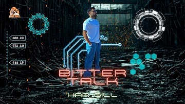 Bitter Song (Official Song) Har Gill | Latest Punjabi Song | New Song