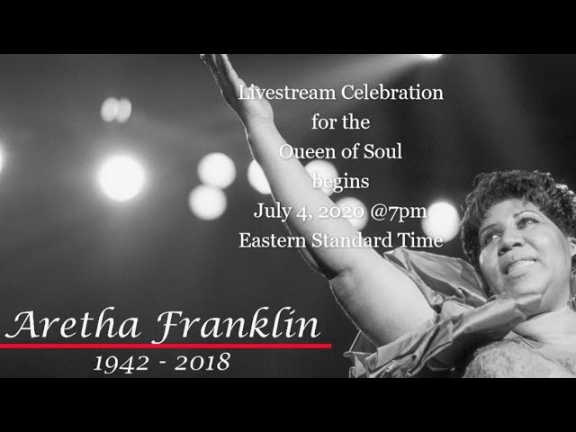 Celebrating Aretha Franklin!!! Livestream Begins @7pm 2Nite Eastern Standard Time!!!
