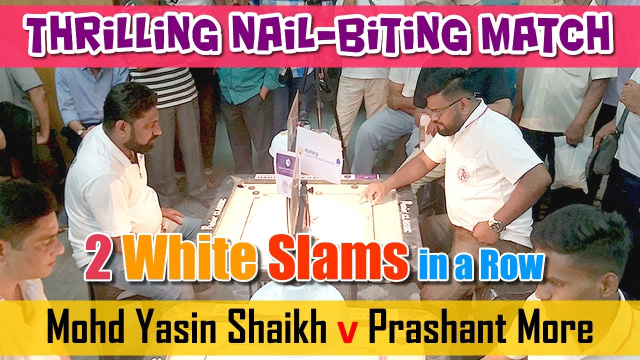 Carrom   Thrilling Nail Biting Match  Prashant More Mumbai Vs Mohd Yasin Shaikh  RM 289